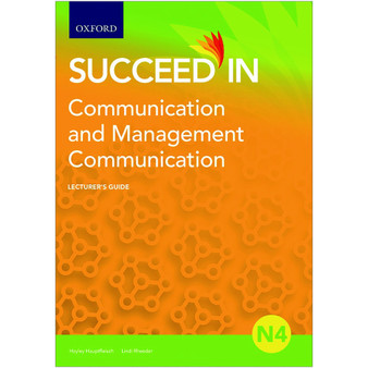 Oxford Succeed in Communication and Management Communication N4 Lecturer Guide - ISBN 9780190731571