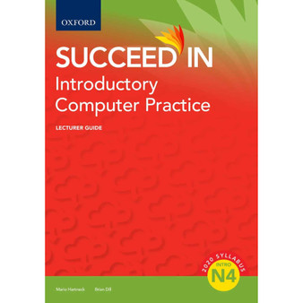 Oxford Succeed in Introductory Computer Practice N4 Lecturer Guide - ISBN 9780190758448