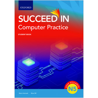 Oxford Succeed in Computer Practice N5 Student Book
