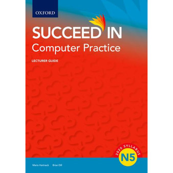 Oxford Succeed in Computer Practice N5 Lecturer Guide - ISBN 9780190758325