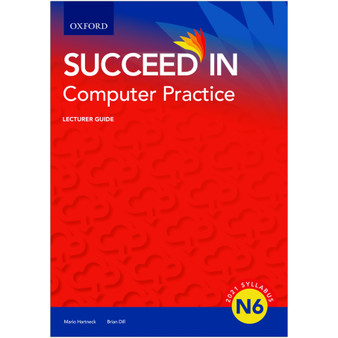 Oxford Succeed in Computer Practice N6 Lecturer Guide - ISBN 9780190758349