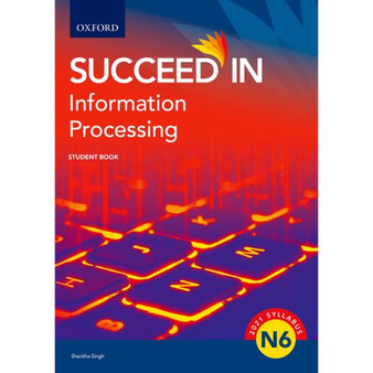 DIGITAL - Succeed in Information Processing N6 Student Book ePub Information - ISBN 9780190736828