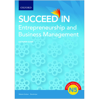 Oxford Succeed in Entrepreneurship and Business Management N5 Lecturer Guide - ISBN 9780190739225