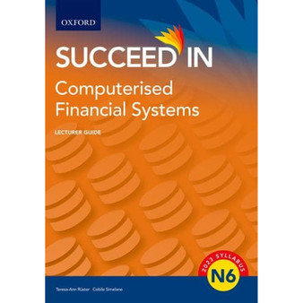 Succeed in Computerised Financial Systems N6 Lecturer Guide Computerised - ISBN 9780190743857