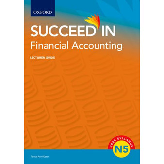 Succeed in Financial Accounting N5 Lecturer Guide Financial - ISBN 9780190758370