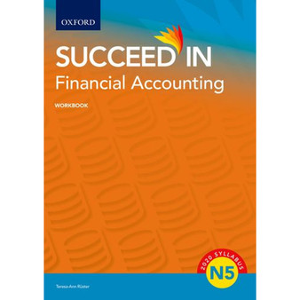 Succeed in Financial Accounting N5 Workbook Financial - ISBN 9780190758394