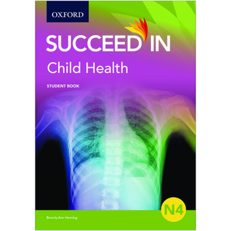 Oxford Succeed in Child Health N4 Student Book - ISBN 9780190443603
