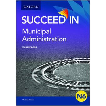 Oxford Succeed in Municipal Administration N6 Student Book - ISBN 9780190408312