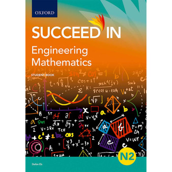 Succeed in Engineering Mathematics N2 Student Book Engineering - ISBN 9780190731977