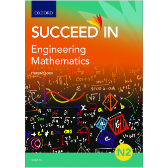 Oxford Succeed in Engineering Mathematics N2 Student Book - ISBN 9780190731977