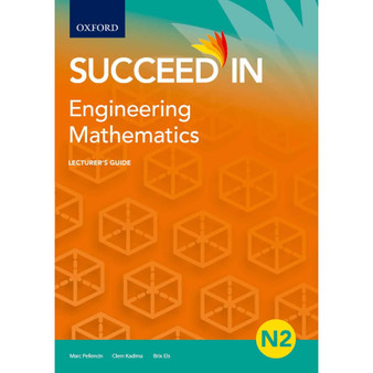 Succeed in Engineering Mathematics N2 Lecturer Guide Engineering - ISBN 9780190732646