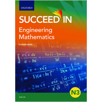 Oxford Succeed in Engineering Mathematics N3 Student Book - ISBN 9780190742287