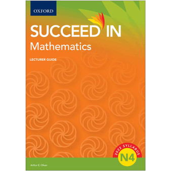 Oxford Succeed in Mathematics N4 Lecturer Guide - ISBN 9780190734404