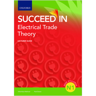 Oxford Succeed in Electrical Trade Theory N1 Lecturer Guide - ISBN 9780190751449