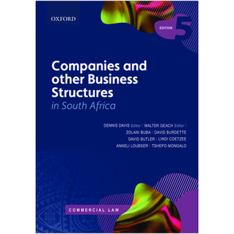 Companies and Other Business Structures in South Africa (5th edition) - ISBN 9780190758783