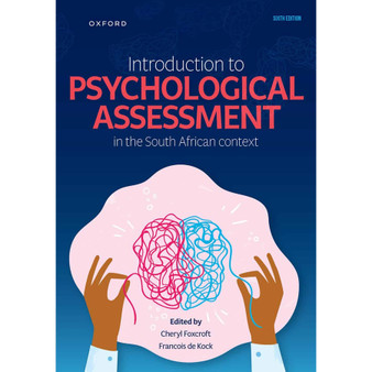 Introduction to psychological assessment in the South African Context 6e Clinical - ISBN 9780190746728