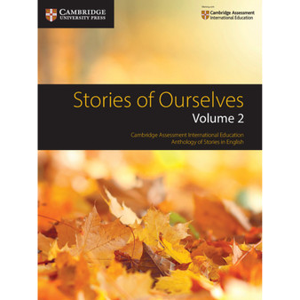 Cambridge IGCSE Stories of Ourselves Volume 2 - Anthology of Stories in English - ISBN 9781108436199
