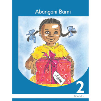 Abangani Bami IsiNdebele Ibanga 2 Sigaba 1 Incwadi Yokufunda - ISBN 9781431003242