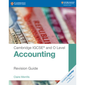 Cambridge IGCSE and O Level Accounting Revision Guide - ISBN 9781108436991