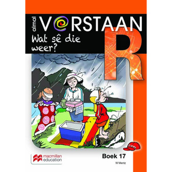 Almal Verstaan Afrikaans Graad R Boek 17: Wat Sãš Die Weer? - ISBN 9781431028184