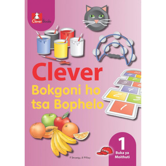 Clever Bokgoni Ho Tsa Bophelo Kereiti 1 Buka Ya Moithuti - ISBN 9781770219861