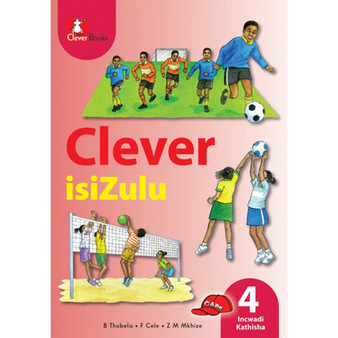 Clever isiZulu Ibanga 4 Incwadi Kathisha - ISBN 9781431801992