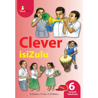 Clever isiZulu Ibanga 6 Incwadi Yokufunda - ISBN 9781431803026