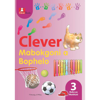 Clever Mabokgoni A Bophelo Kreiti 3 Puku Ya Mothuti - ISBN 9781431800766