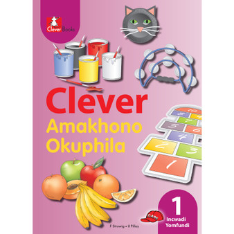 Clever Amakhono Okuphila Ibanga 1 Incwadi Yomfundi - ISBN 9781770219823