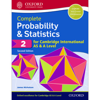 Oxford Complete Probability and Statistics 2 for Cambridge International AS and A Level Student Book (2nd edition) - ISBN 9780198425175