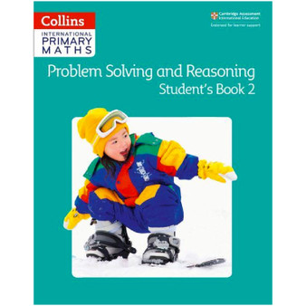 Collins International Primary Maths – Problem Solving and Reasoning Student Book 2 - ISBN 9780008271787 Collins International Primary Maths – Problem Solving and Reasoning Student Book 2 - ISBN 9780008271787