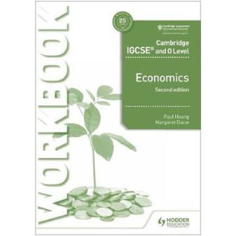 Hodder Cambridge IGCSE and O Level Economics Workbook 2nd Edition - ISBN 9781510421288