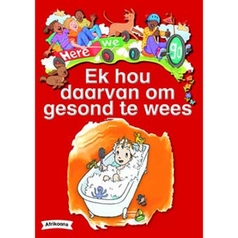 Here We Go! Ek Hou Daarvan Om Gesond Te Wees Big Books - ISBN 9781431055432
