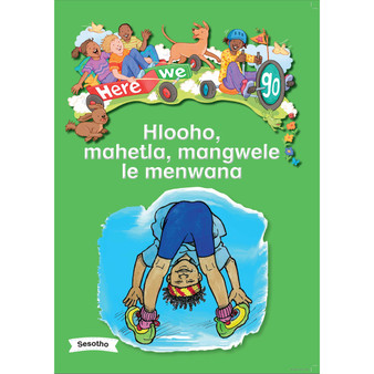 Here We Go! Hlooho, Mahetla, Mangwele Le Menwana Big Books - ISBN 9781431055814