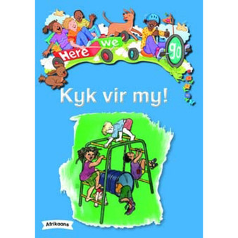Here We Go! Kyk Vir My! Big Books - ISBN 9781431055456