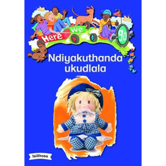 Here We Go! Ndiyakuthanda Ukudlala Big Books - ISBN 9781431055500