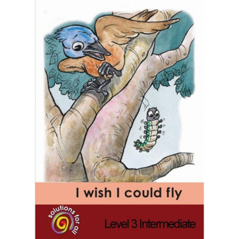 Solutions For All English Home Language Grade 3 Intermediate I Wish I Could - ISBN 9781431008889