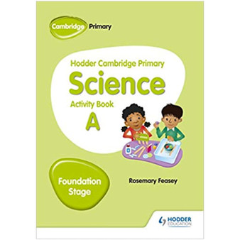 Hodder Cambridge Primary Science Activity Book A Foundation Stage - ISBN 9781510448605