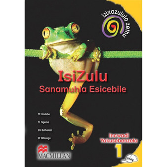 Izixazululo Zethu isiZulu Sanamuhla Ibanga 1 Incwadi Yokusebenzela - ISBN 9781431003617