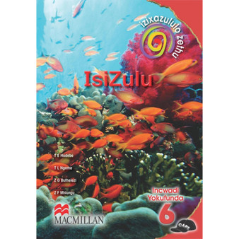 Izixazululo Zethu isiZulu Sanamuhla Ibanga 6 Incwadi Yokufunda - ISBN 9781431012886