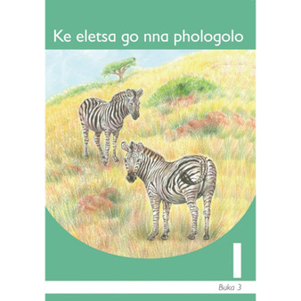 Ke Eletsa Go Nna Phologolo Setswana Grade 1 Book 3 - ISBN 9781431000821