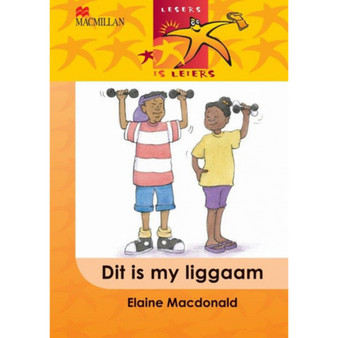 Lesers Is Leiers Grade 2 Beginner Dit Is My Liggaam - ISBN 9780853203391