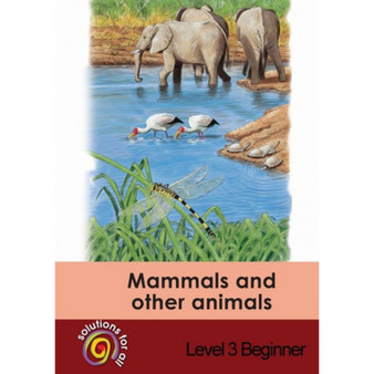 Solutions For All English Home Language Grade 3 Intermediate: Mammals And Other Animals - ISBN 9781431008896