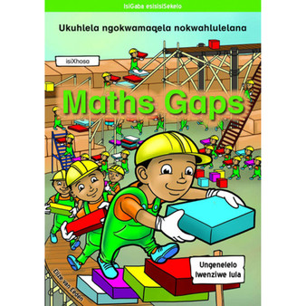 Maths Gaps isiXhosa: Ukuhlela Ngokwamaqela Nokwahlulelana - ISBN 9781431055203