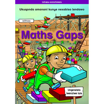 Maths Gaps isiXhosa: Ukuqonda Amanani Kunye Nexabiso Lendawo - ISBN 9781431055180