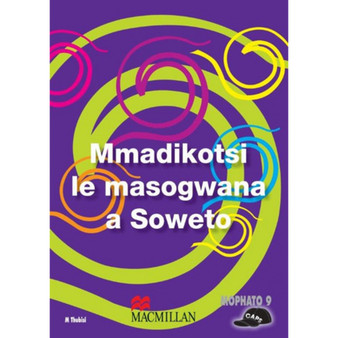 Mmadikotsi Le Masogwana A Soweto - ISBN 9781431019267