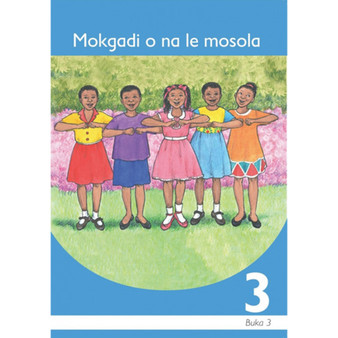 Mokgadi O Na Le Mosola Setswana Grade 3 Book 3 - ISBN 9781431001026