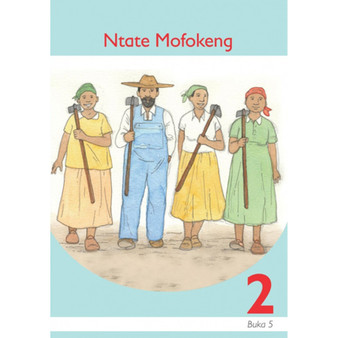 Ntate Mofokeng Sesotho Grade 2 Book 5 - ISBN 9781431001293