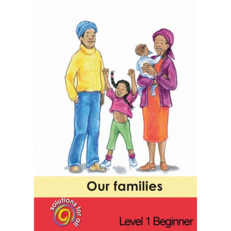 Solutions For All English Home Language Grade 1 Beginner Our Families - ISBN 9781431008766