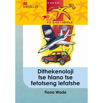 Babadi Ke Baetapele Kreiti 5 Dithekenoloji Tse Hlano Tse Fetotseng Lefatshe - ISBN 9781431012701